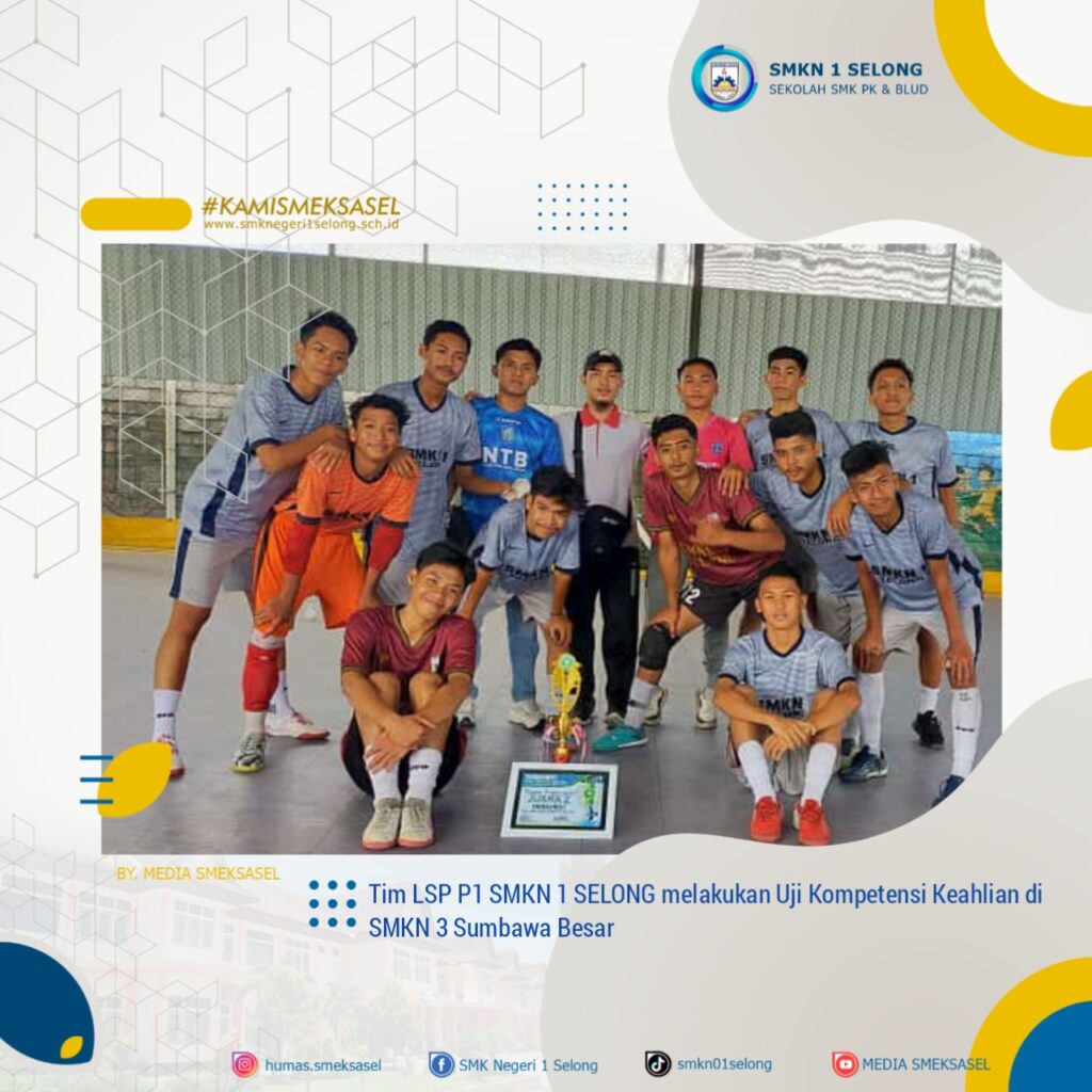 Selamat Tim Futsal SMKN1SELONG meraih prestasi juara 2 pada Turnamen Futsal Tingkat SMA/MA sederajat se – Lombok Timur